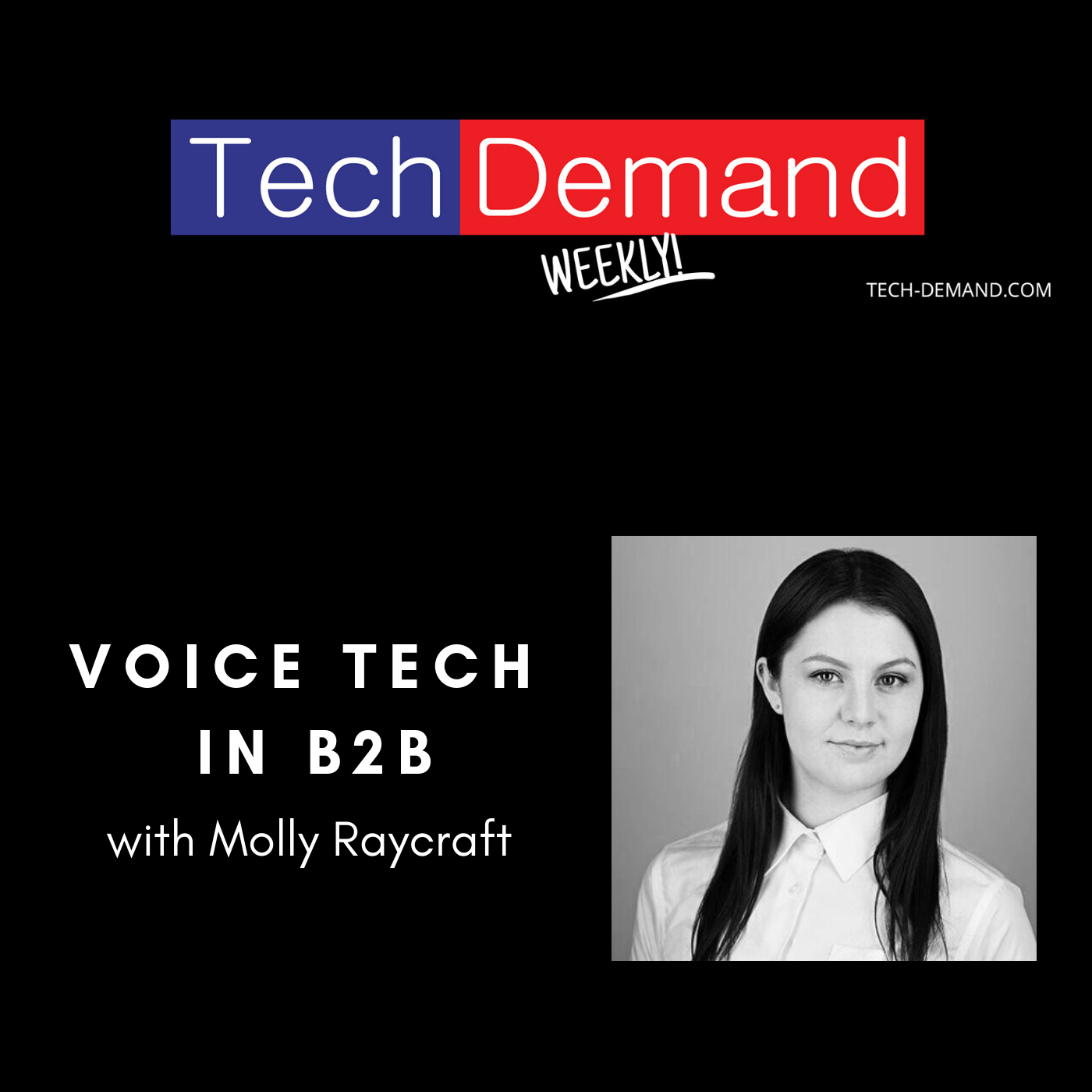 Tech Demand Weekly logo with name of episode to the left of a headshot picture of Molly Raycraft